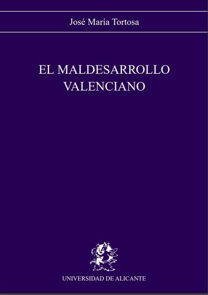 EL MALDESARROLLO VALENCIANO