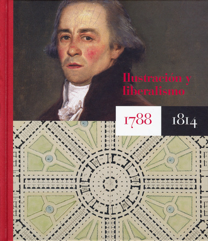 ILUSTRACIÓN Y LIBERALISMO 1788-1814