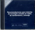 RECOMENDACIONES PARA TUBERÍAS DE HORMIGÓN ARMADO EN REDES DE SANEAMIENTO Y DRENA
