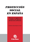 PROTECCIÓN SOCIAL EN ESPAÑA MANUAL DE LEGISLACIÓN Y ANÁLISIS DEL SISTEMA DE GARA. PROTECCIÓN SO