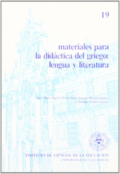 MATERIALES PARA LA DIDACTICA DEL GRIEGO: LENGUA Y LITERATURA