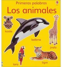 PRIMERAS PALABRAS. LOS ANIMALES **USBORNE**