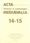 ACTA HISTORICA ET ARCHAEOLOGICA MEDIAEVALIA 14-15