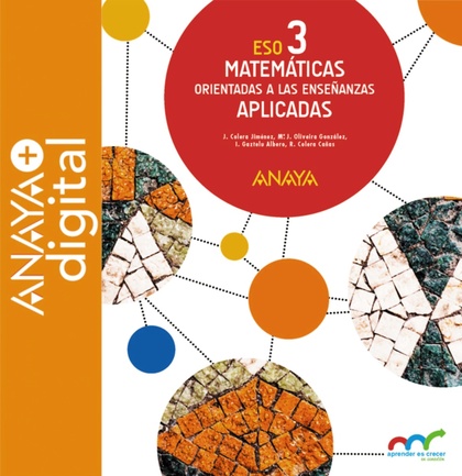 MATEMÁTICAS ORIENTADAS A LA ENSEÑANZAS APLICADAS 3. ESO. ANAYA + DIGITAL.