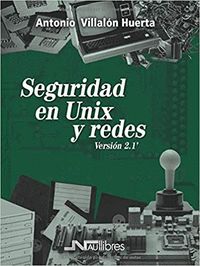 SEGURIDAD EN UNIX Y REDES. VERSIÓN 2.1'