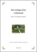 INVESTIGACIÓN CRIMINAL : UNA VISIÓN INNOVADORA Y MULTIDISCIPLINAR DEL DELITO