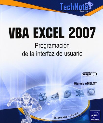 VBA EXCEL 2007. PROGRAMACION DE LA INTERFAZ DE USU