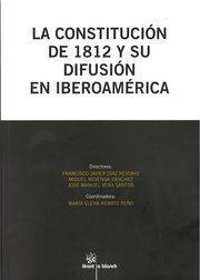 LA CONSTITUCIÓN DE 1812 Y SU DIFUSIÓN EN IBEROAMÉRICA