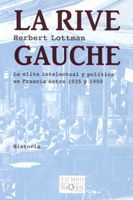 LA RIVE GAUCHE: LA ÉLITE INTELECTUAL Y POLÍTICA EN FRANCIA ENTRE 1935