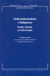 MULTICONSTITUCIONALISMO E MULTIGOBERNO : ESTADOS E REXIÓNS NA UNIÓN EUROPEA