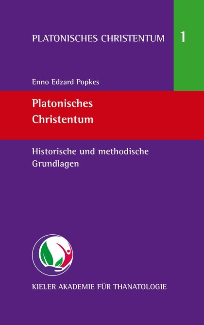 PLATONISCHES CHRISTENTUM                                                        HISTORISCHE UND