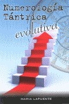 NUMEROLOGÍA TÁNTRICA EVOLUTIVA