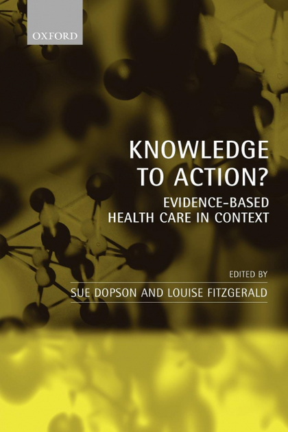 KNOWLEDGE TO ACTION?