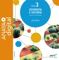 GEOGRAFÍA E HISTORIA 3. ESO. ANAYA + DIGITAL.