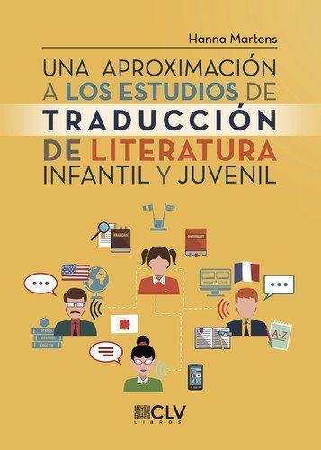 UNA APROXIMACIÓN A LOS ESTUDIOS DE TRADUCCIÓN DE LITERATURA INFANTIL Y JUVENIL