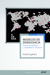 MODELOS DE DEMOCRACIA. FORMAS DE GOBIERNO Y RESULTADOS EN 36 PAÍSES