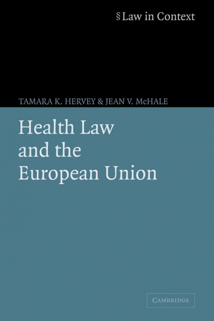 HEALTH LAW AND THE EUROPEAN UNION