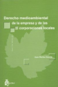 DERECHO MEDIOAMBIENTAL DE LA EMPRESA Y DE LAS CORPORACIONES LOCALES