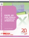 EXCEL XP. GUÍA TEÓRICA Y SUPUESTOS OFIMÁTICOS