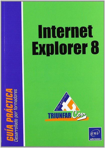 INTERNET EXPLORER 8. TRIUNFAR CON.