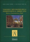 VISIONES Y REVISIONES DE LA INDEPENDENCIA AMERICANA : MÉXICO, CENTROAMÉRICA Y HAITÍ