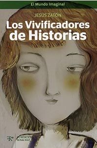 LOS VIVIFICADORES DE HISTORIAS