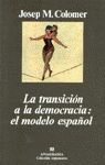 LA TRANSICIÓN A LA DEMOCRACIA : EL MODELO ESPAÑOL