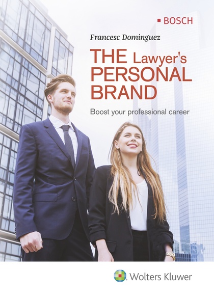 THE LAWYER´S PERSONAL BRAND. BOOST YOUR PROFESIONAL CAREER