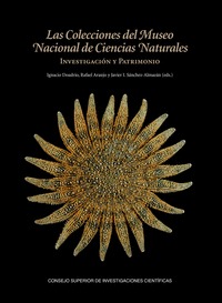 LAS COLECCIONES DEL MUSEO NACIONAL DE CIENCIAS NATURALES: INVESTIGACIÓN Y PATRIM.