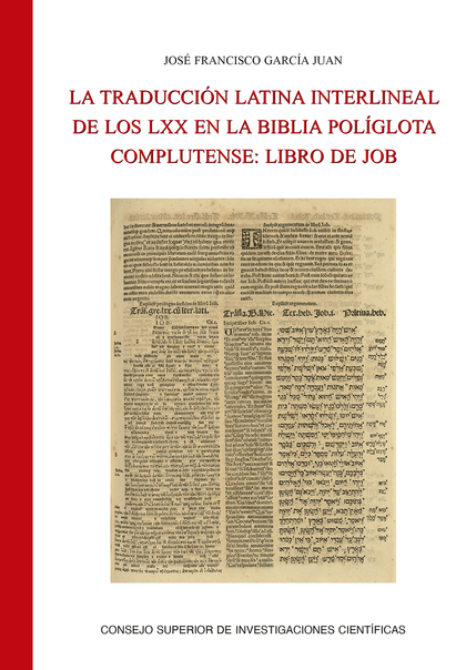 LA TRADUCCIÓN LATINA INTERLINEAL DE LOS LXX EN LA BIBLIA POLÍGLOTA COMPLUTENSE :