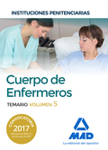 CUERPO DE ENFERMEROS DE INSTITUCIONES PENITENCIARIAS. TEMARIO VOLUMEN 5