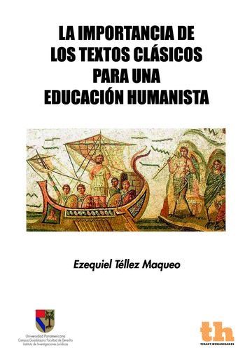 LA IMPORTANCIA DE LOS TEXTOS CLÁSICOS PARA UNA EDUCACIÓN HUMANISTA