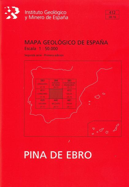 MAPA GEOLÓGICO DE ESPAÑA. E 1:50.000. HOJA 412, PINA DEL EBRO