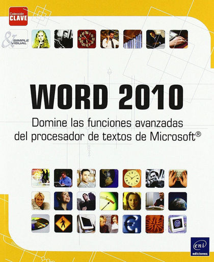 WORD 2010. DOMINE LAS FUNCIONES AVANZADAS PROCESADOR TEXTOS.