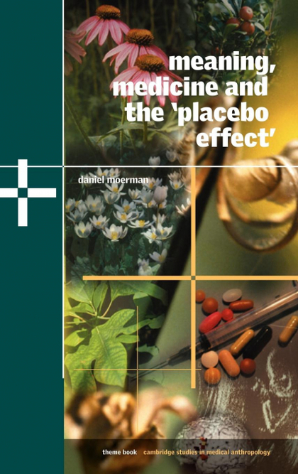 MEANING, MEDICINE AND THE 'PLACEBO EFFECT'