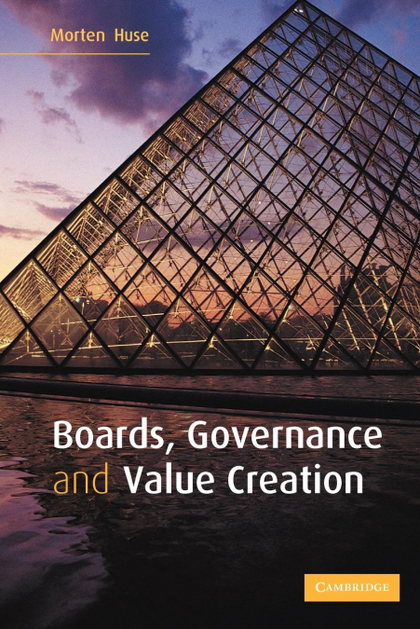 BOARDS, GOVERNANCE AND VALUE CREATION