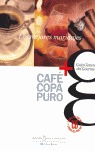 CAFÉ, COPA Y PURO