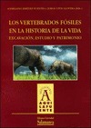 LOS VERTEBRADOS FÓSILES EN LA HISTORIA DE LA VIDA. EXCAVACIÓN, ESTUDIO Y PATRIMO