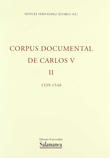 CORPUS DOCUMENTAL DE CARLOS V.TOMO II