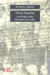OTRAS ESPAÑAS : ANTOLOGÍA SOBRE LITERATURA DEL EXILIO