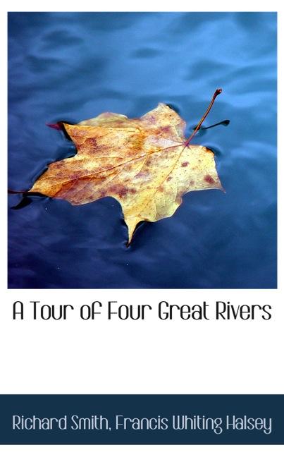A TOUR OF FOUR GREAT RIVERS