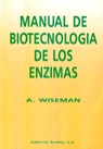 MANUAL DE BIOTECNOLOGÍA DE LOS ENZIMAS