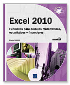 EXCEL 2010. FUNCIONES PARA CALCULOS MATEMATICOS, ESTADISTICO