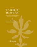 LA BIBLIA DE OSUNA. TRANSCRIPCIÓN Y ESTUDIO FILOLÓGICO DE LOS TEXTOS EN CASTELLANO