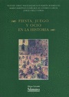 FIESTA, JUEGO Y OCIO EN LA HISTORIA
