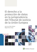 EL DERECHO A LA PROTECCIÓN DATOS EN LA JURISPRUDENCIA DEL TRIBUNAL DE JUSTICIA D.