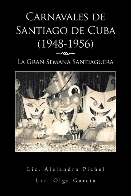 CARNAVALES DE SANTIAGO DE CUBA (1948-1956)