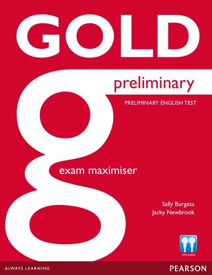 GOLD PRELIMINARY EXAM MAXIMISER WITHOUT KEY WITH ONLINE AUDIO