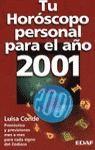 TU HORÓSCOPO PERSONAL PARA EL AÑO 2001