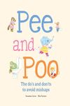 PEE AND POO. THE DOÆS AND DON'TS TO AVOID MISHAPS